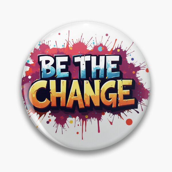 Item preview, Be the Change - Inspirational and Vibrant Design designed and sold by funartegy.