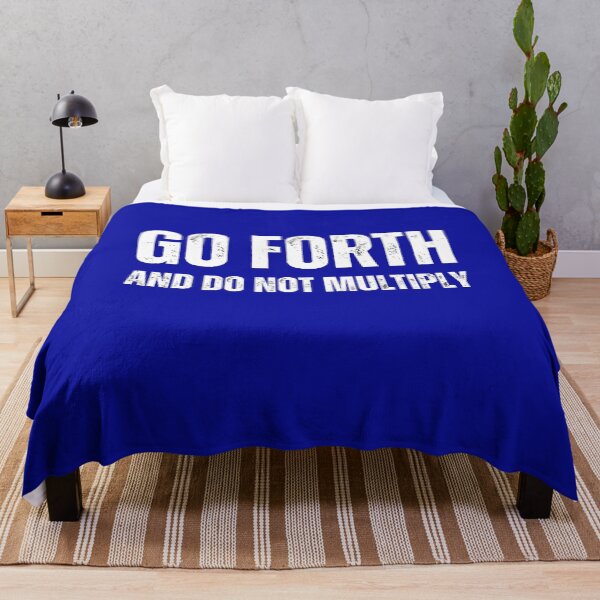 Item preview, "Go Forth And Do Not Multiply" designed and sold by AlphaBetulia.