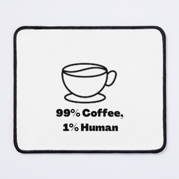 Item preview, 100% coffee, 1% human designed and sold by ForbidenHoodies.