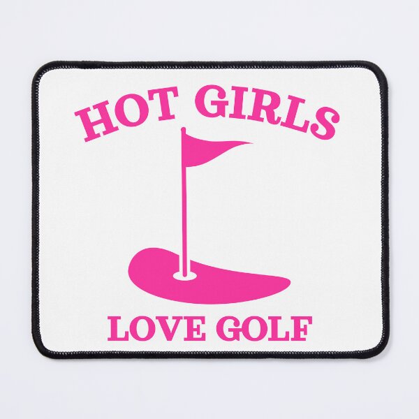 Item preview, Hot Girls Love Golf, Pink designed and sold by UNK-Fatigues.