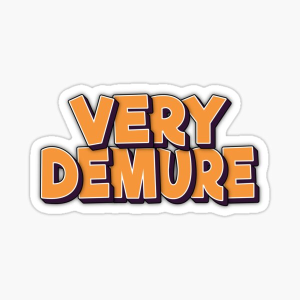 Item preview, Demure Very Demure Very Mindful Orange designed and sold by FYS-Arte-Style.