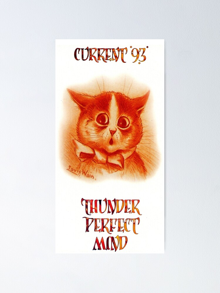Current 93 : Thunder Perfect Mind : Louis Wain Cat : Psychedelic Neofolk |  Poster