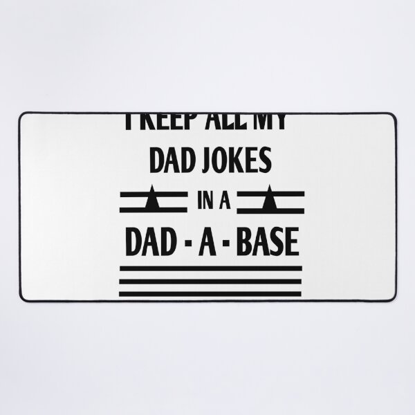 Item preview, i keep all my dad jokes in a dad a base  designed and sold by MKshoper.