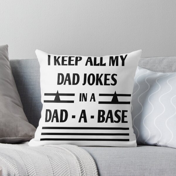 Item preview, i keep all my dad jokes in a dad a base  designed and sold by MKshoper.