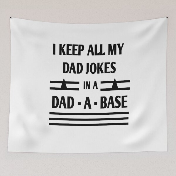 Item preview, i keep all my dad jokes in a dad a base  designed and sold by MKshoper.