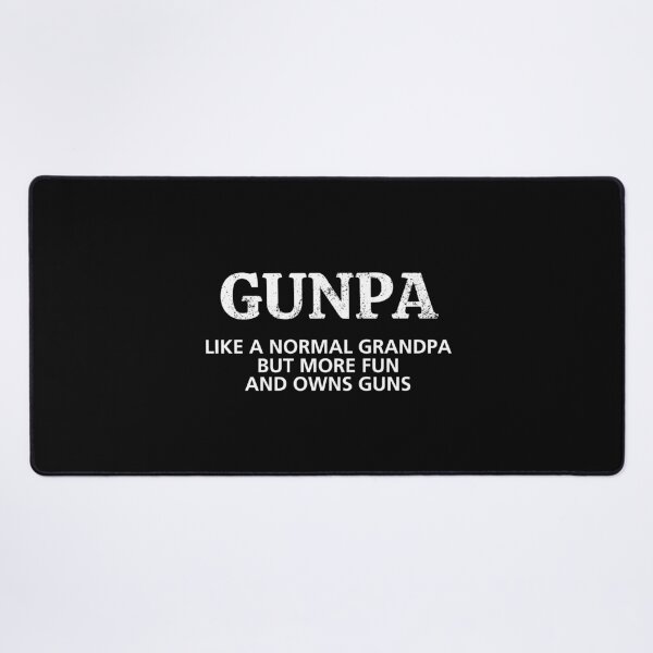 Item preview, Gunpa Like Normal Grandpa But More Fun And Owns Guns designed and sold by Only Legends.