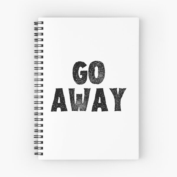 Item preview, Go Away designed and sold by UNK-Fatigues.