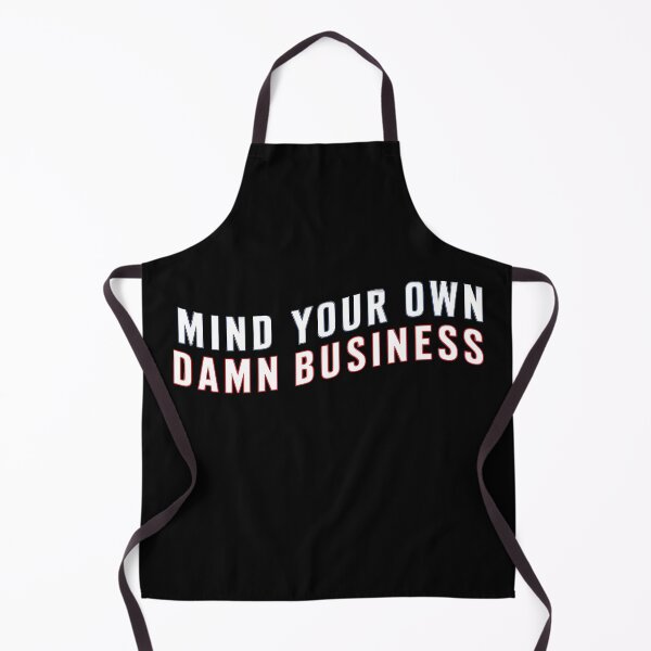 Item preview, Mind Your Own Business designed and sold by BuxomBabe21.