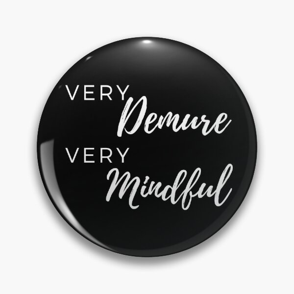 Item preview, Very Demure, Very Mindful  designed and sold by BayAndStable.
