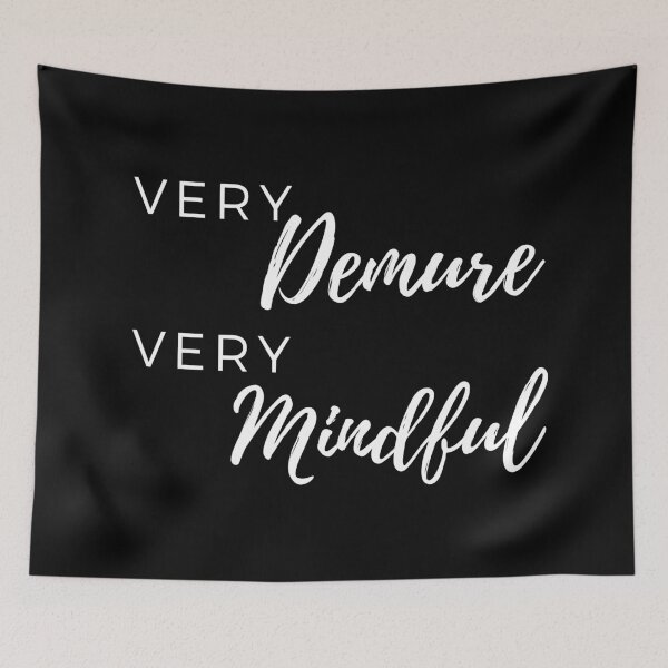 Item preview, Very Demure, Very Mindful  designed and sold by BayAndStable.