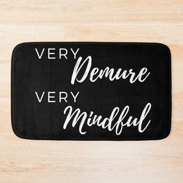 Item preview, Very Demure, Very Mindful  designed and sold by BayAndStable.