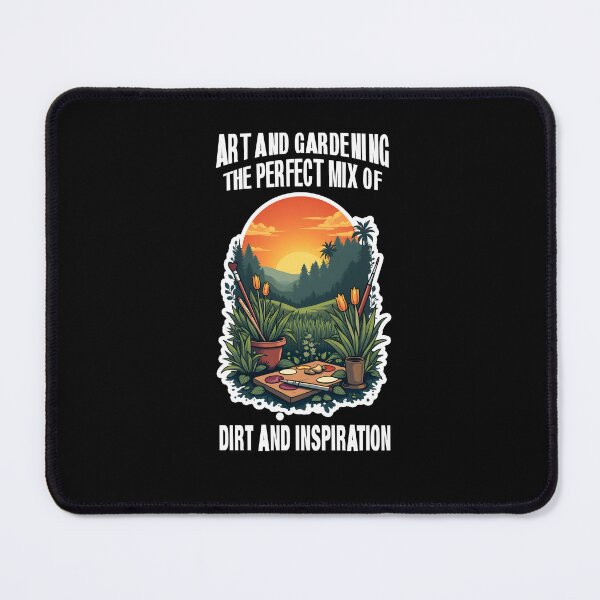 Item preview, Art and gardening, the perfect mix of dirt and inspiration designed and sold by BDLuck2021.