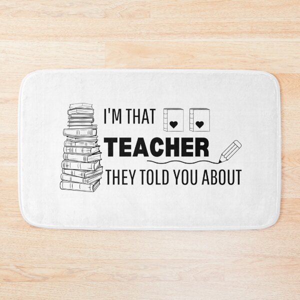 Item preview, I'M THAT TEACHER THEY TOLD YOU ABOUT designed and sold by Jerziv-C.