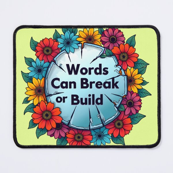 Item preview, Words Can Break or Build, Shattered Mirror Design designed and sold by  MAD's Recreation Studio.