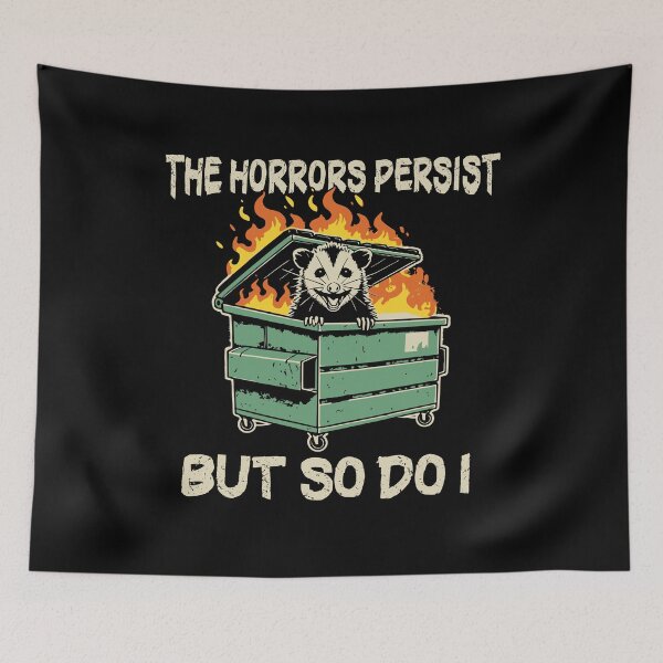 Item preview, The Horrors Persist But So Do I Funny Possum designed and sold by silverhexagon.