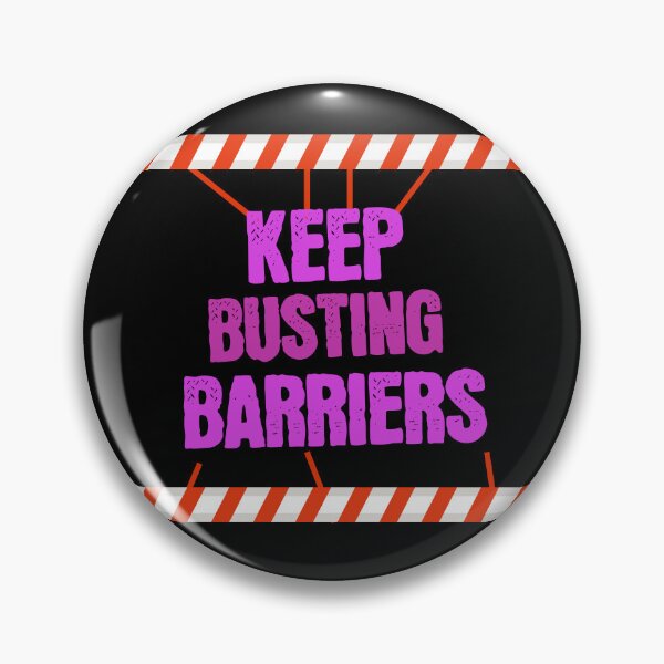 Item preview, Keep Busting Barriers - Motivational Design designed and sold by signshirtz.