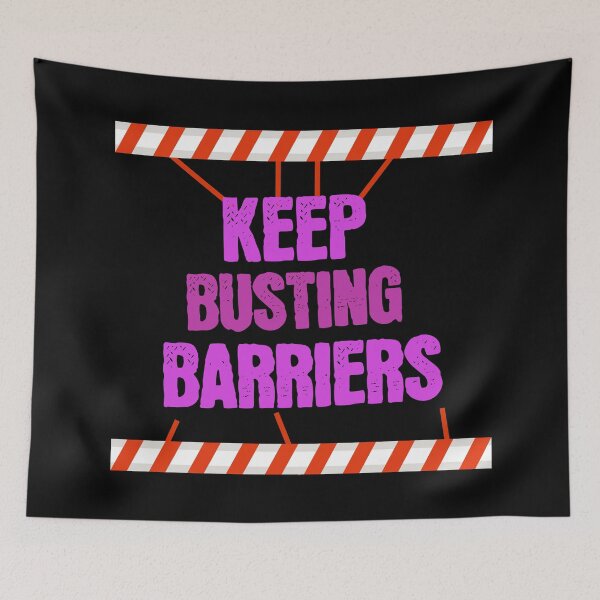 Item preview, Keep Busting Barriers - Motivational Design designed and sold by signshirtz.