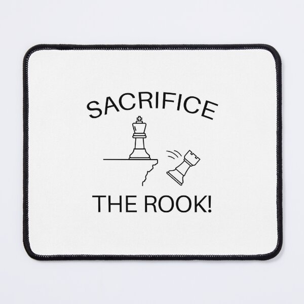Item preview, Sacrifice the rook! - Funny chess quote designed and sold by felixpauli.