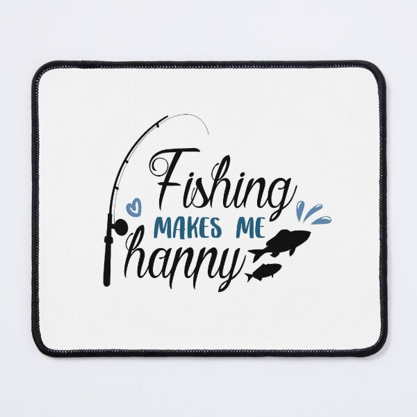 Item preview, Fishing #78 - Fishing Makes Me Happy designed and sold by hristiyant.