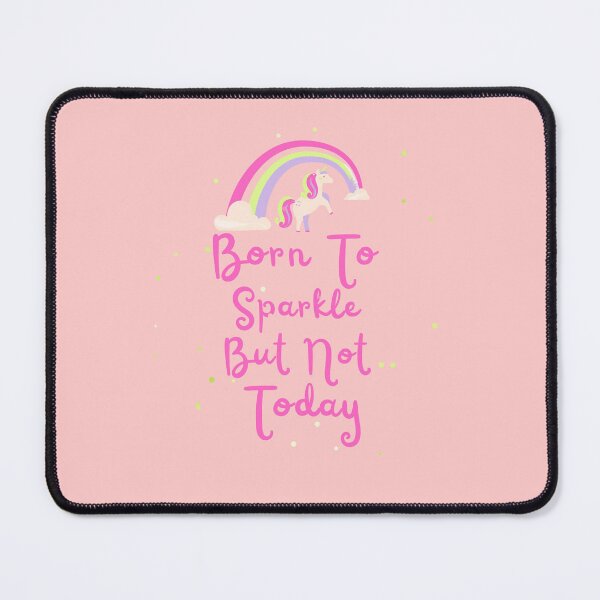 Item preview, Born To Sparkle But Not Today designed and sold by lifestylegate.