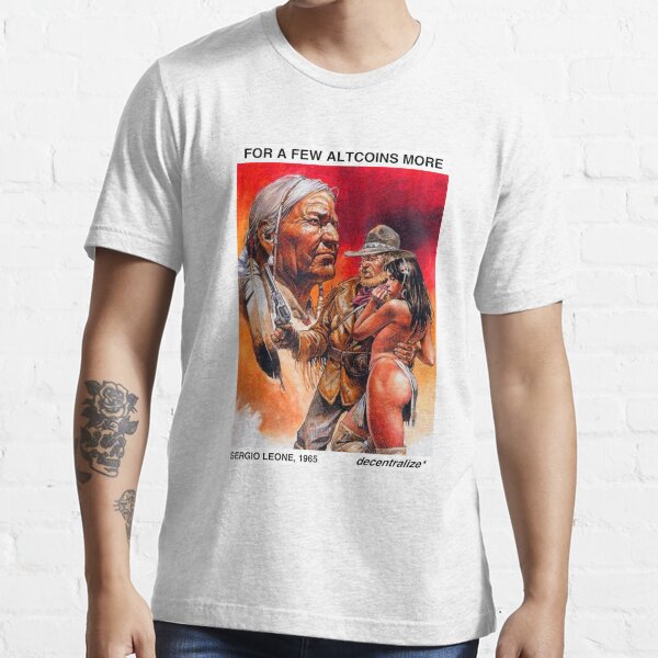 FOR A FEW ALTCOINS MORE, SERGIO LEONE, 1965 Essential T-Shirt