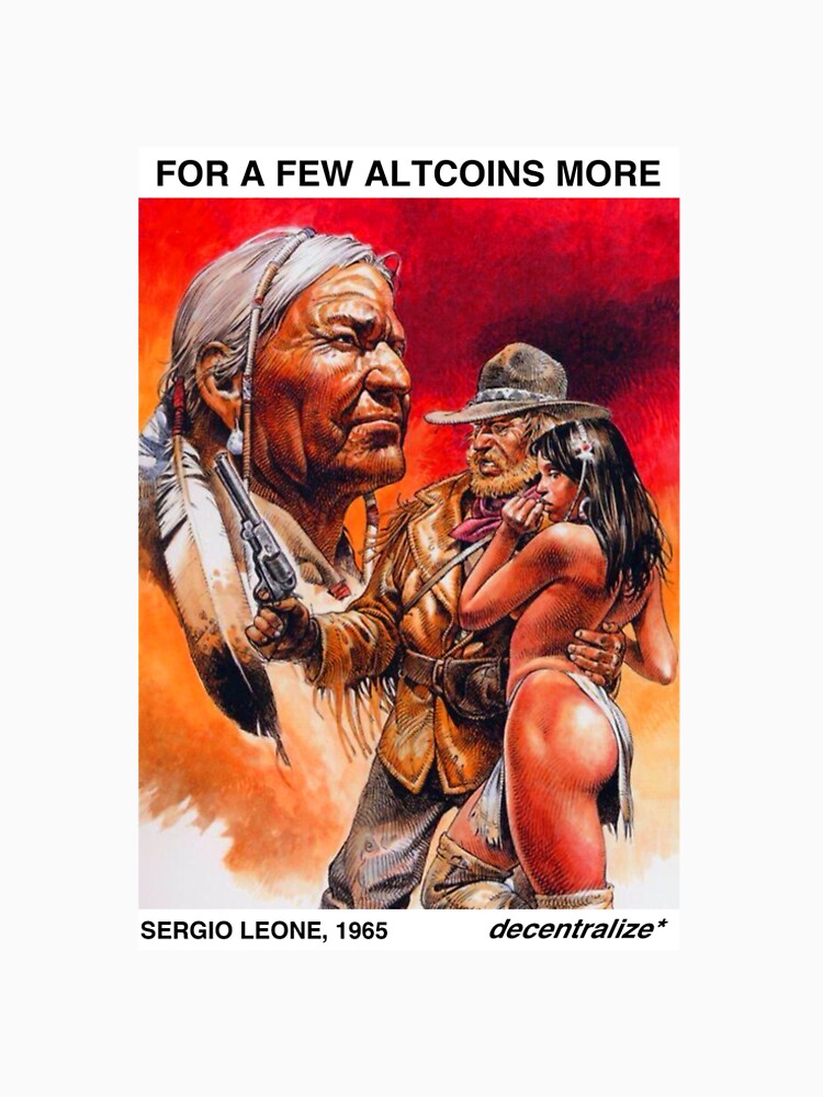 FOR A FEW ALTCOINS MORE, SERGIO LEONE, 1965 by xd3ctrl1zed