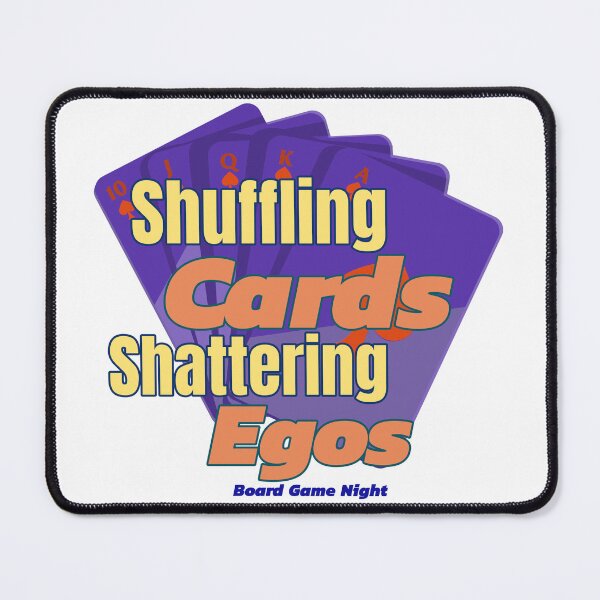Item preview, Shuffling Cards, Shattering Egos: Board Game Night designed and sold by BestMerchnTees.