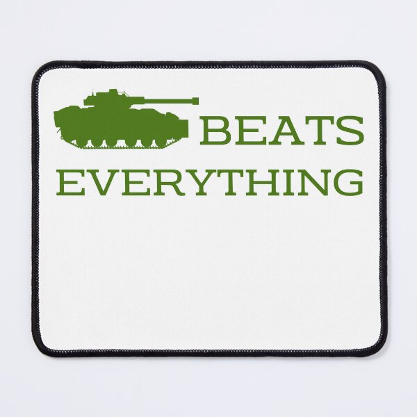 Item preview, Tank beat everything designed and sold by Quartztree Shirts.