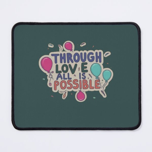 Item preview, Through Love All Is Possible designed and sold by Satyamshop76.