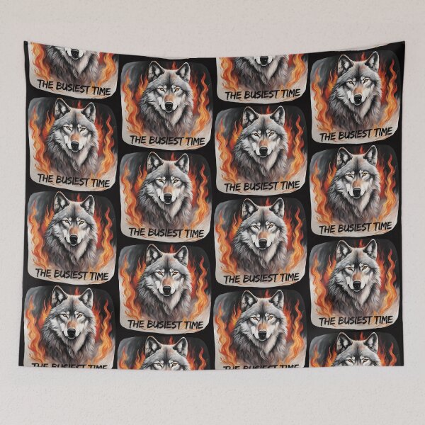 Item preview, The busiest time wolf fire designed and sold by Design_Your_Day.