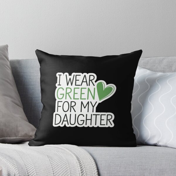 Item preview, Family I Wear Green For My Daughter designed and sold by Redgiant87x.