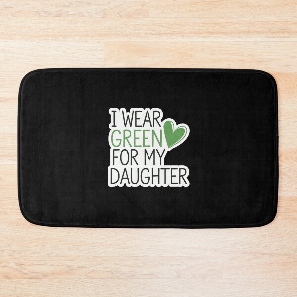 Item preview, Family I Wear Green For My Daughter designed and sold by Redgiant87x.