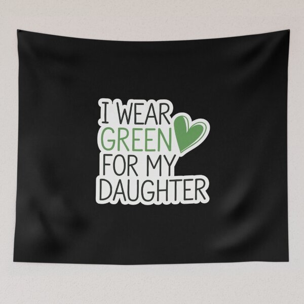 Item preview, Family I Wear Green For My Daughter designed and sold by Redgiant87x.
