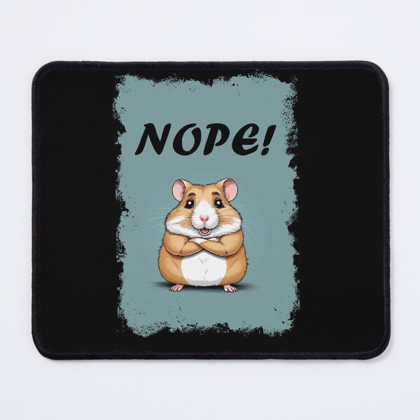Item preview, Nope! - Hamster designed and sold by saechla.
