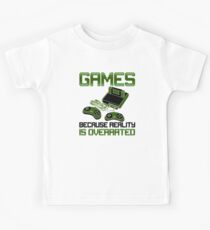 Games Because Reality is Overrated Funny Kids Tee