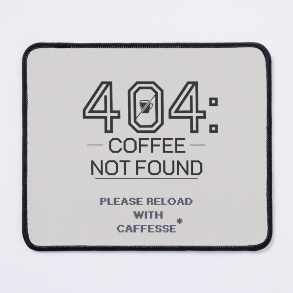 Item preview, 404: Coffee Not Found designed and sold by CodeCrush.