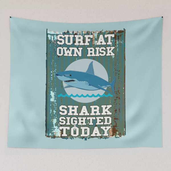 Item preview, Surf at your own risk - Sharks spotted today designed and sold by navarraspain.