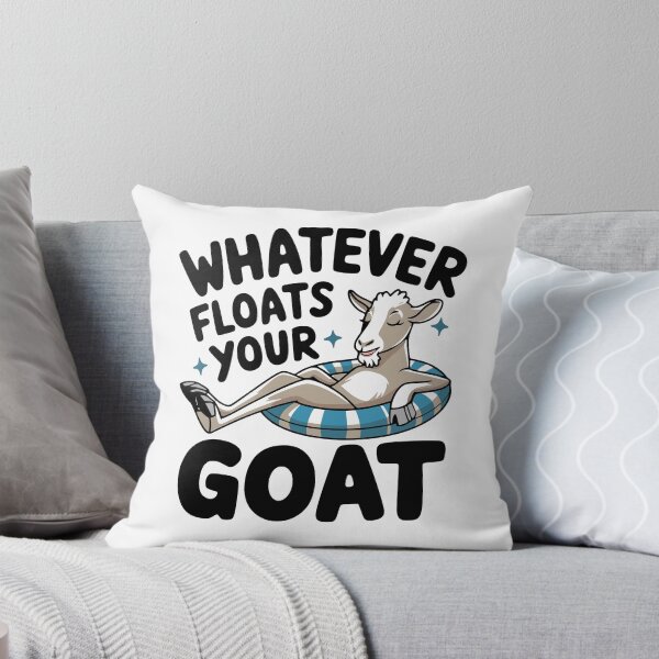 Item preview, Whatever Floats Your Goat! Funny Goat Pun designed and sold by PMCreative.