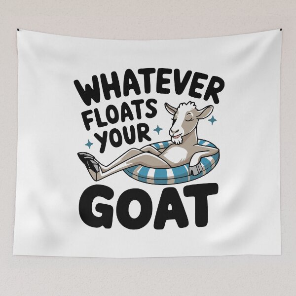 Item preview, Whatever Floats Your Goat! Funny Goat Pun designed and sold by PMCreative.