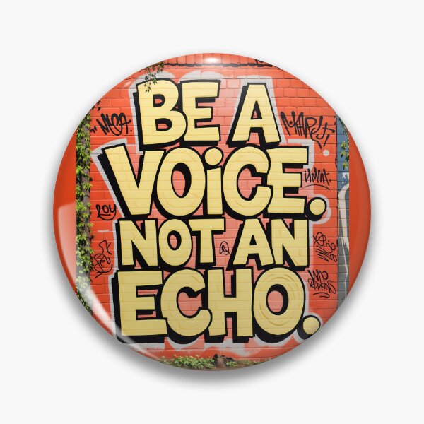 Item preview, Be A Voice Not An Echo Positive Motivational Quote designed and sold by TheArtOfPat.
