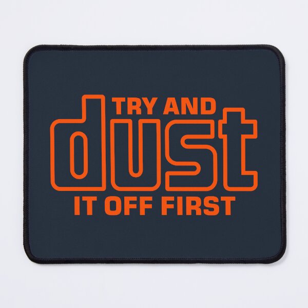 Item preview, Dust It Off First designed and sold by visualcraftsman.