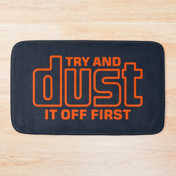 Item preview, Dust It Off First designed and sold by visualcraftsman.