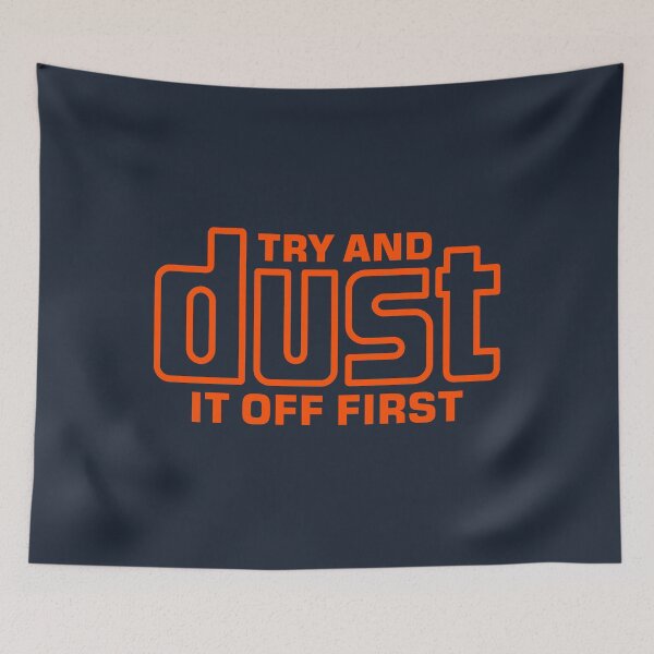 Item preview, Dust It Off First designed and sold by visualcraftsman.