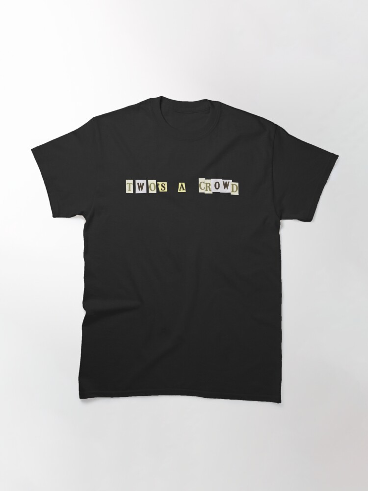 Thumbnail 3 of 7, Classic T-Shirt, Two's a Crowd Graphic T-shirt designed and sold by LindasPhotoArt.