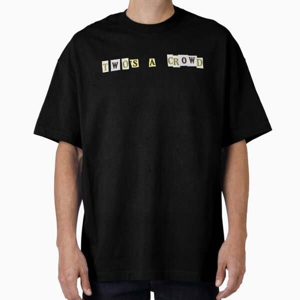 Two's a Crowd Graphic T-shirt Oversized T-Shirt