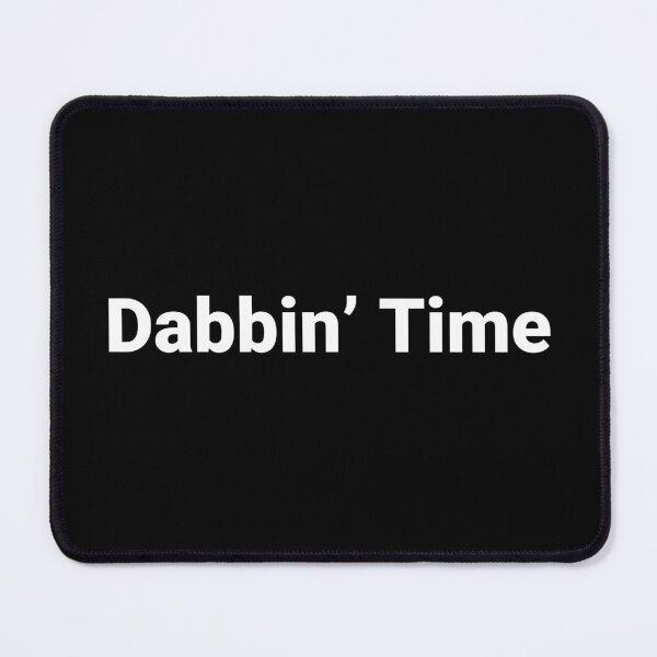Item preview, Dabbin’ Time designed and sold by Text-based T-Shirts and Gifts.