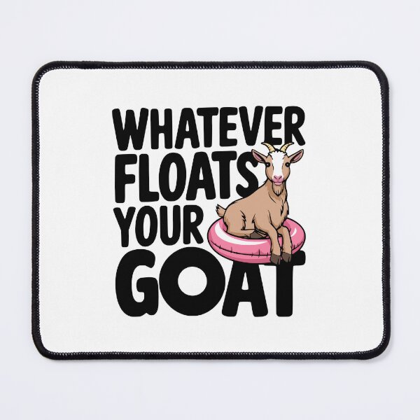 Item preview, Whatever Floats Your Goat! Cute Goat Pun designed and sold by PMCreative.