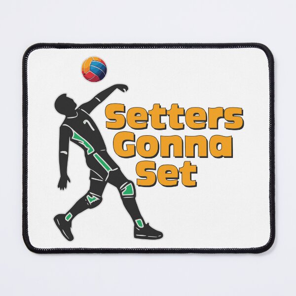 Item preview, Setters Gonna Set - Volleyball game designed and sold by portokalis.