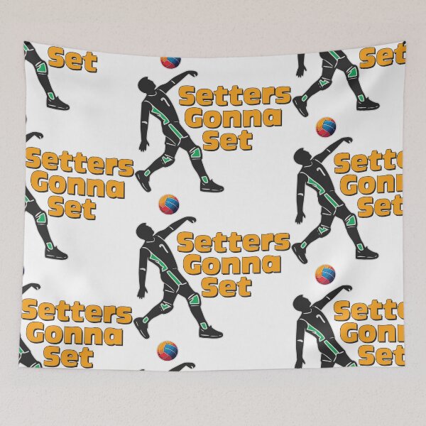 Item preview, Setters Gonna Set - Volleyball game designed and sold by portokalis.