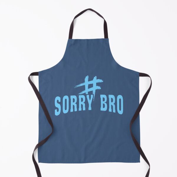 Item preview, Sorry Bro designed and sold by Guess4best.